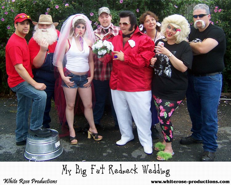 My Big Fat Redneck Wedding.